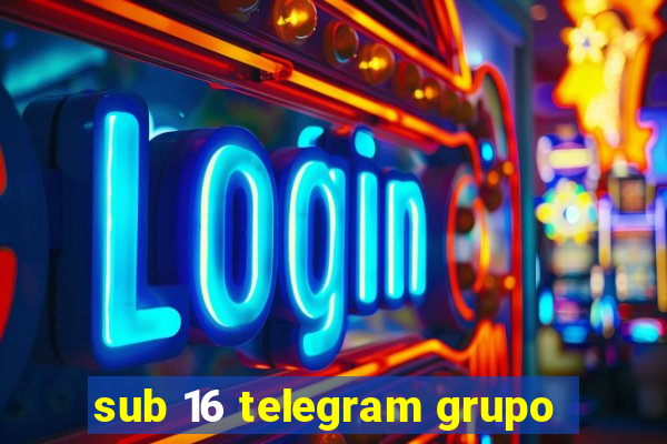 sub 16 telegram grupo